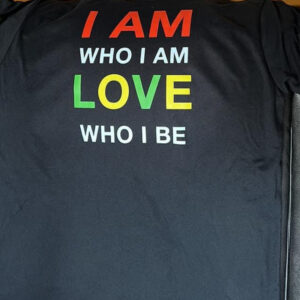 I am who I am Love who I be (Black)